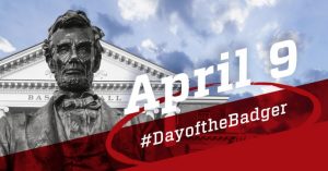 Day of the Badger ad with Abe Lincoln statue for April 9