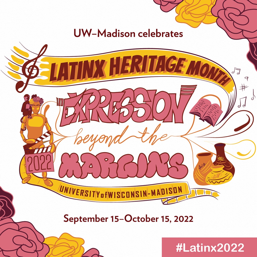 Latinx Heritage Month Celebration: Expression Beyond the Margins