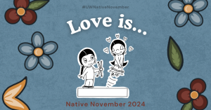 Love is... Native November 2024