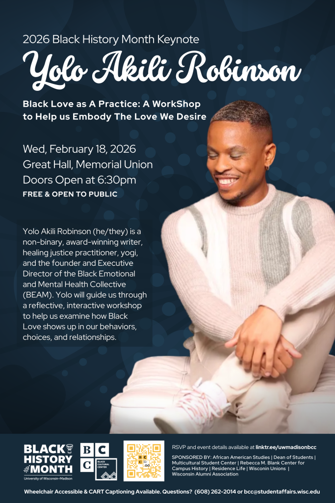 Yolo Akili Robinson - 2026 Black History Month Keynote - Black Love as A Practice: A WorkShop to Help us Embody The Love We Desire